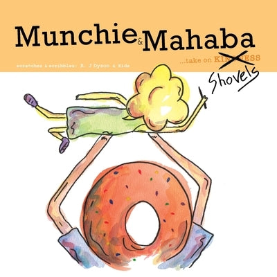 Munchie & Mahaba: take on kindness by Dyson, R. J.
