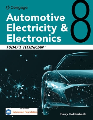 Today's Technician: Automotive Electricity and Electronics, Classroom and Shop Manual Pack by Hollembeak, Barry