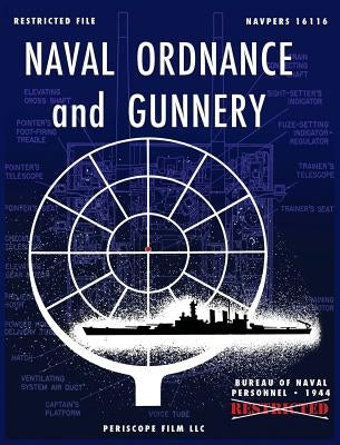 Naval Ordnance and Gunnery by Naval Personnel, Bureau of