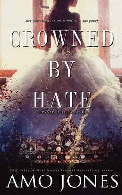 Crowned by Hate (Crowned #1) by McLove, Ellie