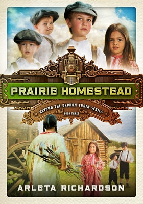 Prairie Homestead: Volume 3 by Richardson, Arleta