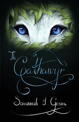 The Cathawyr: Odan Terridor Trilogy: Book Three by Goins, Savannah