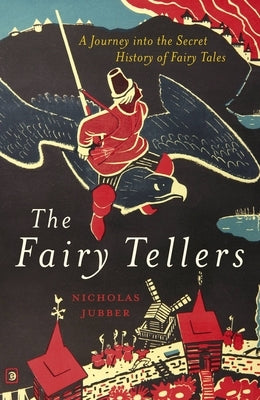 The Fairy Tellers by Jubber, Nicholas