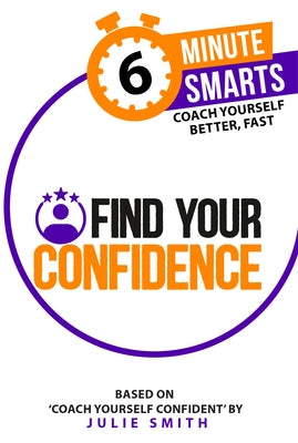 Find Your Confidence by Smith, Julie