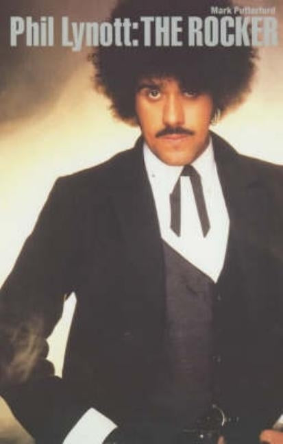 Phil Lynott: The Rocker by Putterford, Mark