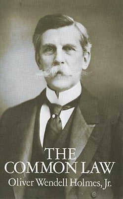 The Common Law by Holmes, Oliver Wendell