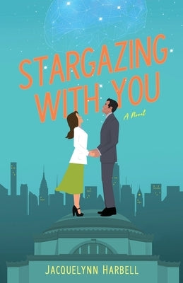 Stargazing with You by Harbell, Jacquelynn