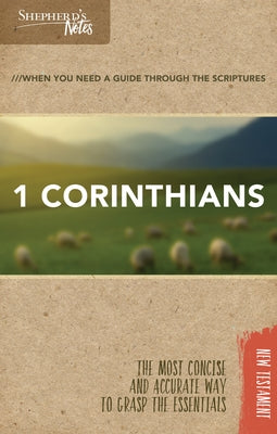 Shepherd's Notes: 1 Corinthians by Gould, Dana