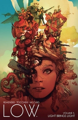 Low Volume 5: Light Brings Light by Remender, Rick