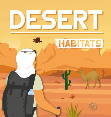 Desert Habitats by Hall, Alex
