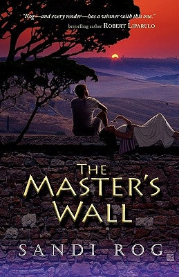 The Master's Wall by Rog, Sandi