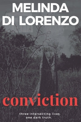 Conviction by Di Lorenzo, Melinda