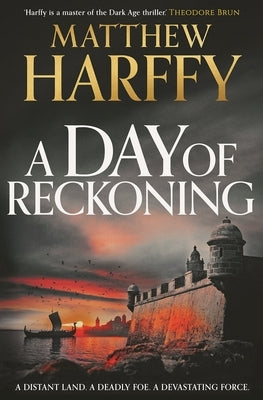 A Day of Reckoning by Harffy, Matthew