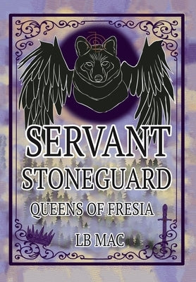 Servant Stoneguard: Queens of Fresia by Mac, LB