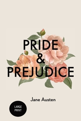 Pride and Prejudice: Large Print by Austen, Jane