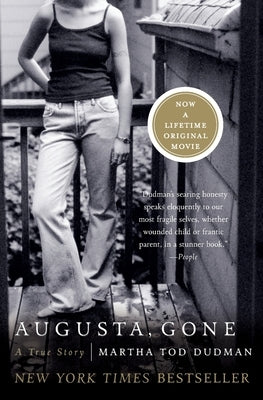 Augusta, Gone: A True Story by Dudman, Martha Tod