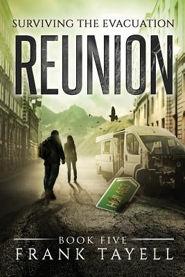 Surviving The Evacuation, Book 5: Reunion by Tayell, Frank