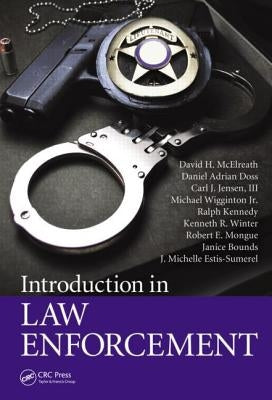Introduction to Law Enforcement by McElreath, David H.