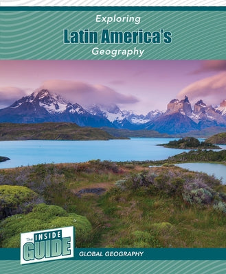 Exploring Latin America's Geography by Smore, Heather