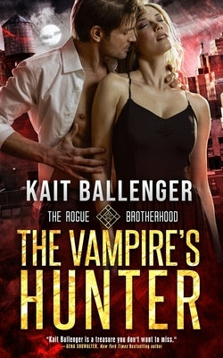 The Vampire's Hunter by Ballenger, Kait