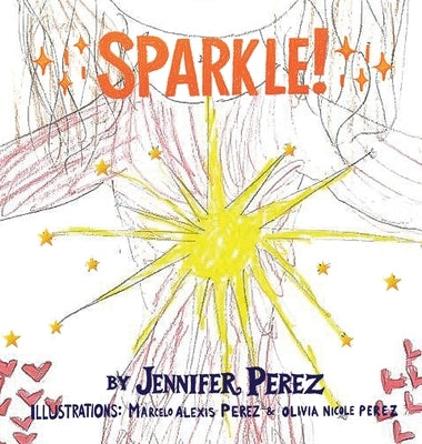 Sparkle! by Perez, Jennifer