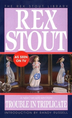 Trouble in Triplicate by Stout, Rex