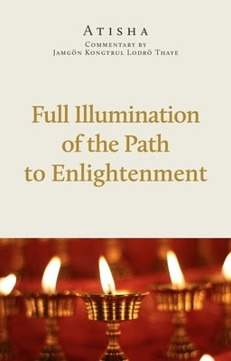 Full Illumination of the Path to Enlightenment by O'Sullivan, Adrian
