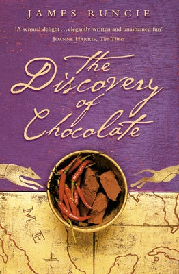 The Discovery of Chocolate by Runcie, James