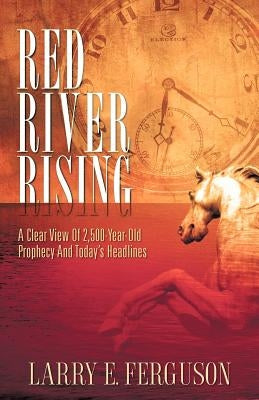 Red River Rising by Ferguson, Larry E.