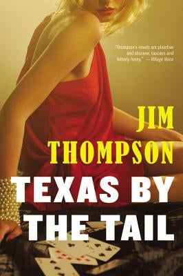 Texas by the Tail by Thompson, Jim