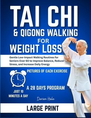 Tai Chi and Qigong Walking for Weight Loss by Hale, Darien