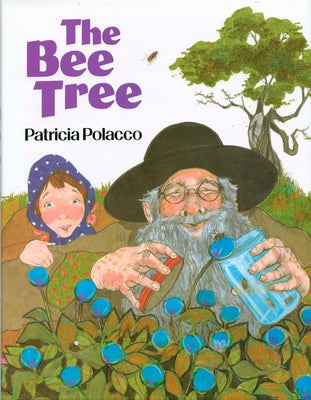 The Bee Tree by Polacco, Patricia