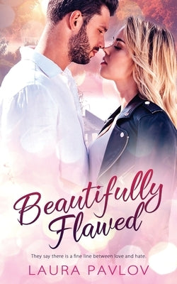 Beautifully Flawed by Pavlov, Laura