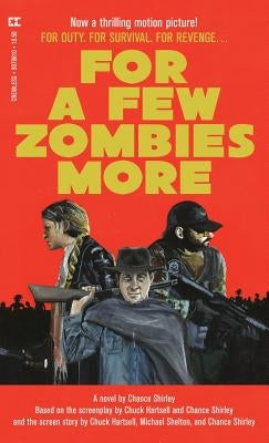 For a Few Zombies More by Shirley, Chance