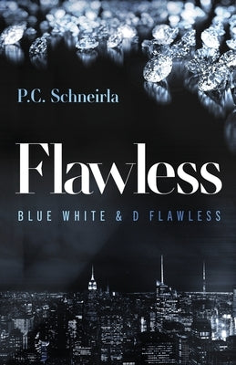 Flawless: Blue White & D Flawless by Schneirla, P. C.