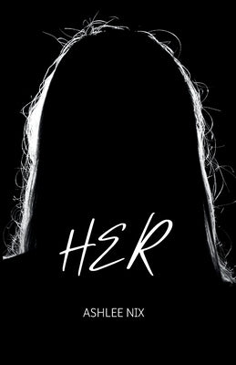 Her by Nix, Ashlee