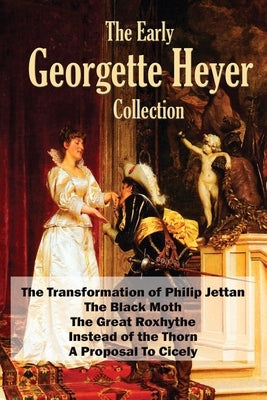 The Early Georgette Heyer Collection by Heyer, Georgette