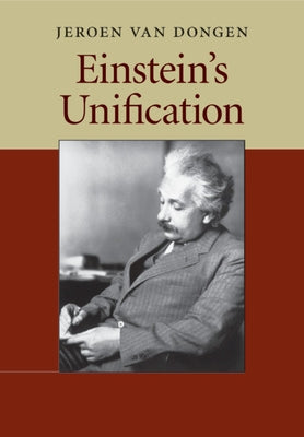 Einstein's Unification by Van Dongen, Jeroen Van