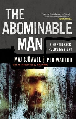 The Abominable Man: A Martin Beck Police Mystery (7) by Sjowall, Maj