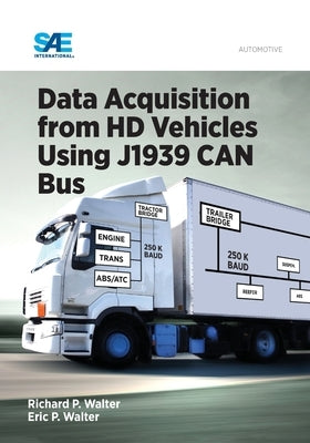 Data Acquisition from HD Vehicles Using J1939 CAN Bus by Walter, Richard