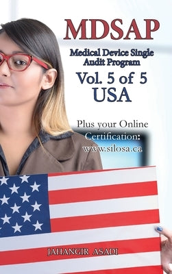 MDSAP Vol.5 of 5 USA: ISO 13485:2016 for All Employees and Employers by Asadi, Jahangir