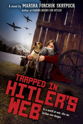 Trapped in Hitler's Web by Skrypuch, Marsha Forchuk