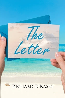 The Letter by Kasey, Richard P.