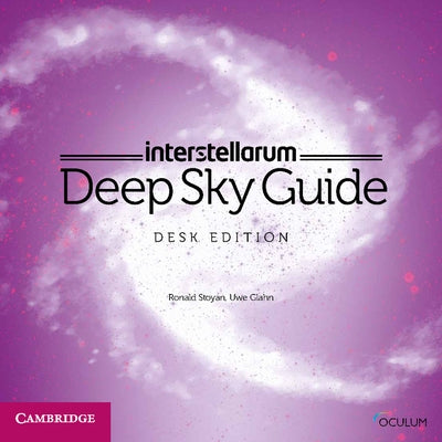 Interstellarum Deep Sky Guide Desk Edition by Stoyan, Ronald