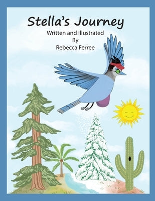 Stella's Journey by Ferree, Rebecca Ann