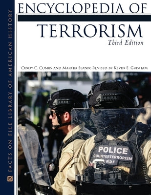 Encyclopedia of Terrorism, Third Edition by Combs, Cindy