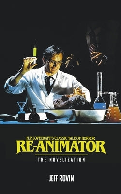 Re-Animator: The Novelization by Rovin, Jeff