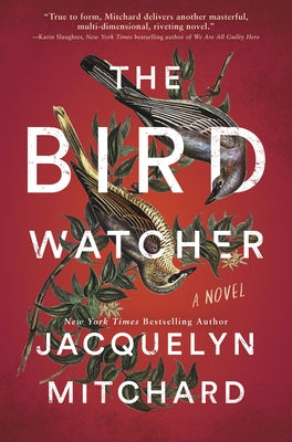 The Birdwatcher by Mitchard, Jacquelyn