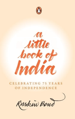 A Little Book of India: Celebrating 75 Years of Independence by Ruskin