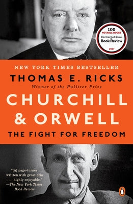 Churchill and Orwell: The Fight for Freedom by Ricks, Thomas E.